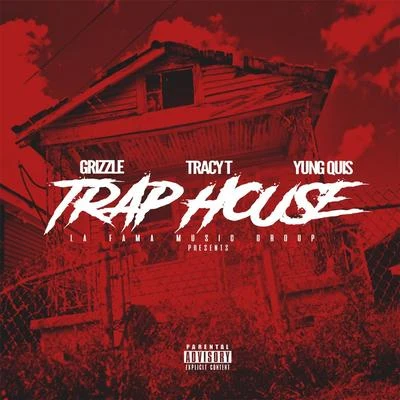 Dro Fe/Tracy TTrap House (feat. Tracy T & Yung Quis)