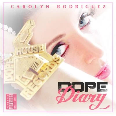 Carolyn Rodriguez/Lazy Dubb/Sin FreshDope Diary