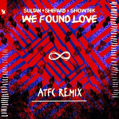 GC/ShowtekWe Found Love (ATFC Remix)