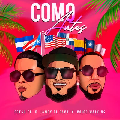 Kris R./Jamby el Favo/Pablo Chill-eComo Antes