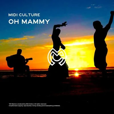 Midi Culture/AkcentOh Mammy