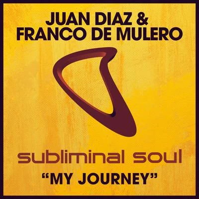 Juan Diaz/Stanny Abram/Miguel Alcobia/Dany Cohiba/Richard Grey/D.F.K./Shishkin/Quintino & Blasterjaxx/Spekrfreks/leon sMy Journey