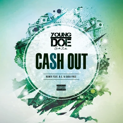 B.C.Cash Out (Remix) [feat. B.C. & Suga Free]