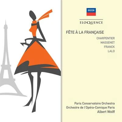 Paris Conservatoire Orchestra/Albert WolffFéte À La Française