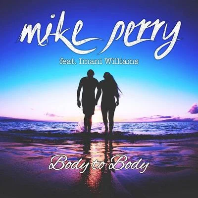 Mike PerryBody to Body