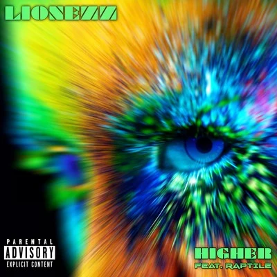 Raptile/Lionezz/Busta RhymesHigher