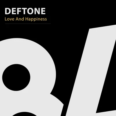 DeftoneLove And Happiness