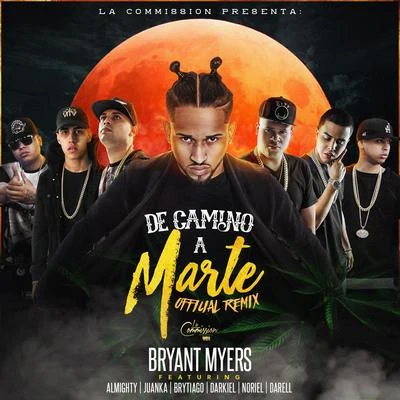 Bryant MyersDe Camino a Marte (Remix)