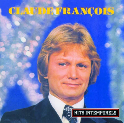 Claude FrançoisHits Intemporels