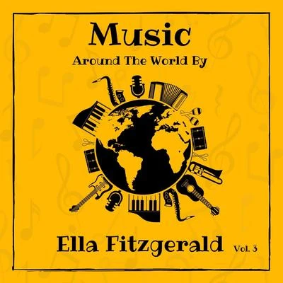 Ella Fitzgerald/Nelson RiddleMusic Around the World by Ella Fitzgerald, Vol. 3