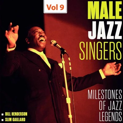 Bill HendersonMilestones of Jazz Legends - Male Jazz Singers, Vol. 9 (1946-1952, 1960-1961)