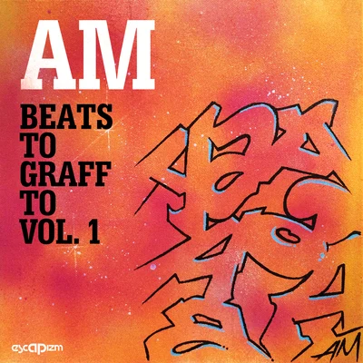 AMBeats To Graff To Vol. 1