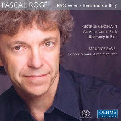 Pascal RogeErik SatieGERSHWIN, G.: Rhapsody in BlueAn American in ParisRAVEL, M.: Piano Concerto for the Left Hand (Roge)