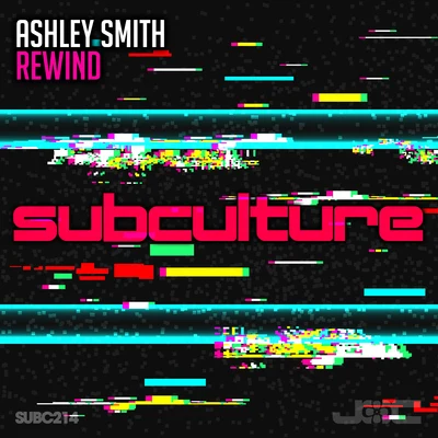 Ashley Smith/Cosmic Gate/Omair Mirza/Michele C/Somna/RAM/Dimibo/BT/Avari/Allen WattsRewind