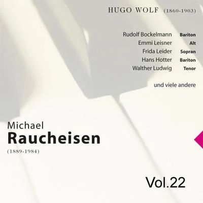 Gerhard Taschner/Michael RaucheisenMichael Raucheisen Vol. 22