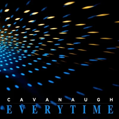 CavanaughEverytime