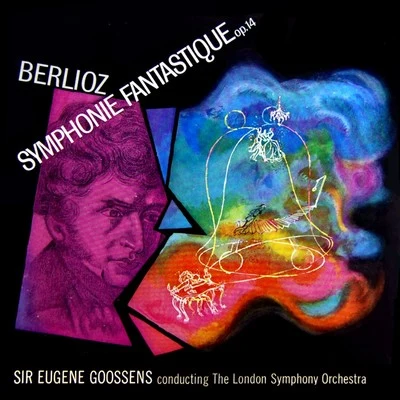 Sir Eugene GoossensThe London Symphony OrchestraAlberto Evaristo GinasteraBerloiz Symphonie Fantastique