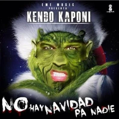 Kendo Kaponi/OzunaNo Hay Navidad Pa Nadie