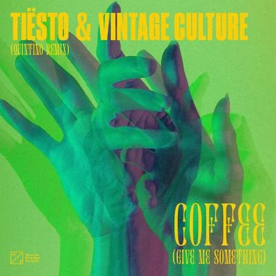 Vintage Culture/James HypeCoffee (Give Me Something) [Quintino Remix]