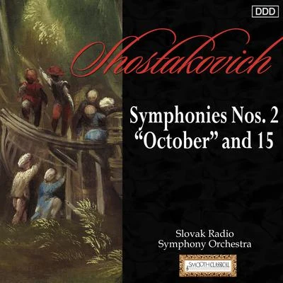 Slovenský Filharmonický ZborShostakovich: symphonies no是. 2 October and 15