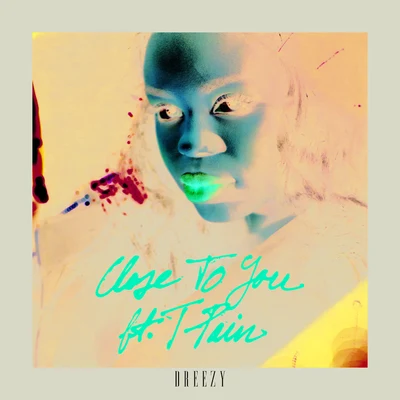 Dreezy2 ChainzClose To You (New Version)