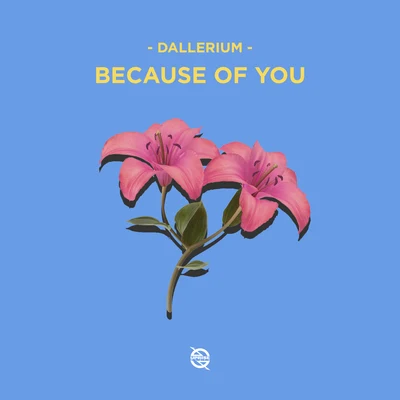 DFUX/DalleriumBecause of You