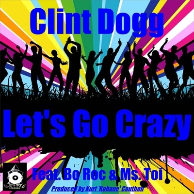 Bo RocDS455Lets Go Crazy (Club Mix) [feat. Ms. Toi & Bo Roc]