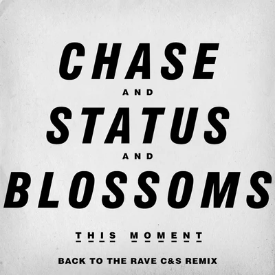 The Paragon Axis/Chase & StatusThis Moment (Back To The Rave C&S Remix)