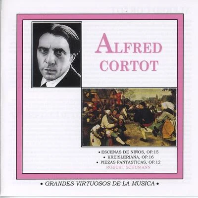 Alfred Cortot/Pablo Casals/Jacques ThibaudGrandes Virtuosos de la Música: Alfred Cortot