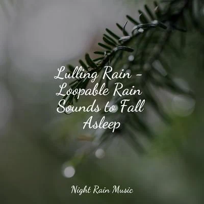 Nature Chillout/Deep Horizon Waves/Sons da Natureza e RelaxamentoLulling Rain - Loopable Rain Sounds to Fall Asleep