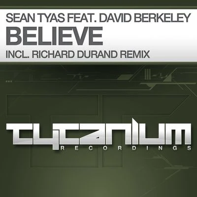 David BerkeleyBelieve (Richard Durand Remix)