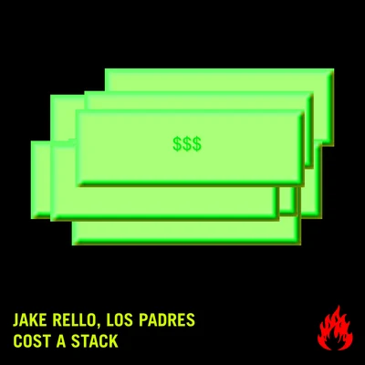 Justlivet/Danny Time/Los PadresCost A Stack