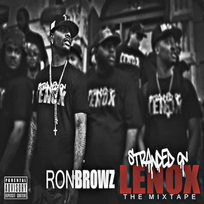 Ron BrowzBusta RhymesStranded On Lenox