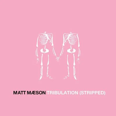 Rozwell/USERx/Matt MaesonTribulation (Stripped)