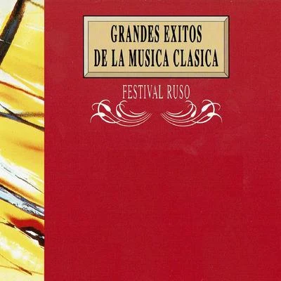 Sergei RachmaninoffGrandes Exitos de la Música Clásica: Festival Ruso