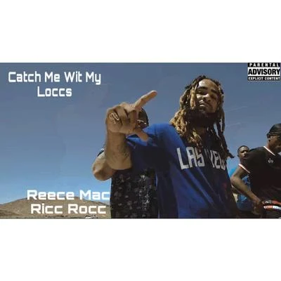 Ricc Rocc/Rappin' 4-TayCatch Me Wit My Loccs