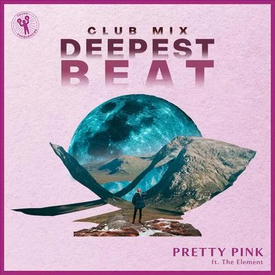 Pretty PinkThe ElementDeepest Beat (Club Mix)