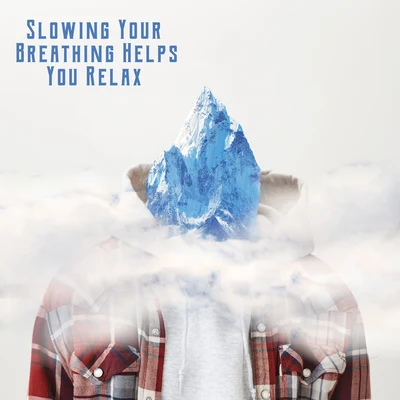 Guided Meditation/Meditation Music ClubSlowing Your Breathing Helps You Relax - Improve Your Meditation Practice with Slow and Deep Breathing Exercises