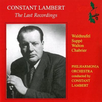 PHILHARMONIA ORCHESTRALaufeyOrchestral Music - SUPPÉ, F. vonWALDTEUFEL, E.CHABRIER, E.WALTON, W. (Last Recordings) (Philharmonia Orchestra, Lambert) (1950)