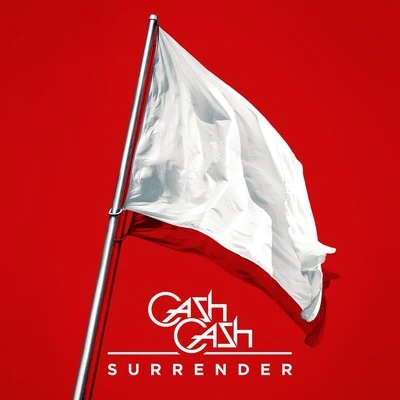 Cash Cash/Fitz And The TantrumsSurrender