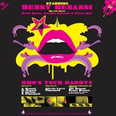 Benny BenassiWhòs Your Daddy? - Remixes