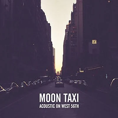 Moon TaxiAcoustic on West 56th