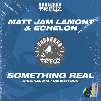 Matt Jam LamontScott DiazSomething Real