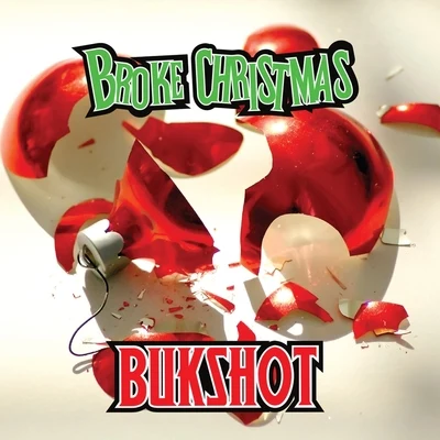 BukshotBroke Christmas