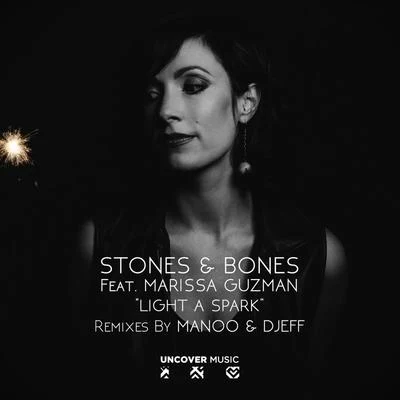 Stones & BonesLight A Spark