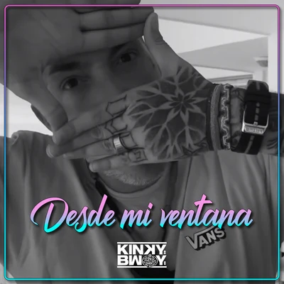 El Sandro/Kinky BwoyDesde Mi Ventana