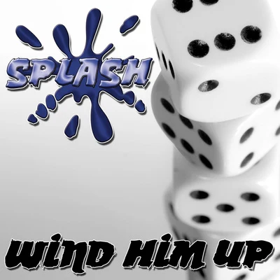 SPLASH/TrapfitWind Him Up