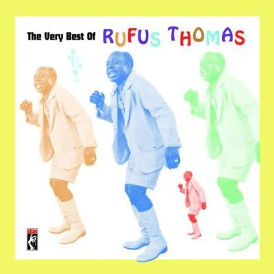 Rufus ThomasThe Very Best Of Rufus Thomas