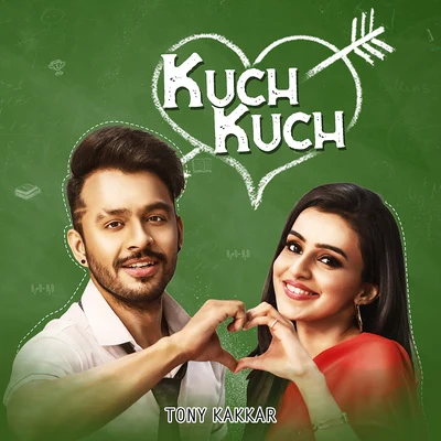 Tony Kakkar/Neha KakkarKuch Kuch