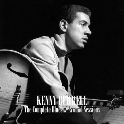 Ilona Knopfler/Legends And Lions/Sean Jones/Ron Blake/Many More/Kenny Burrell/Terry Gibbs/Gerald Wilson/Eugene MaslovThe Complete Bluesin Around Sessions